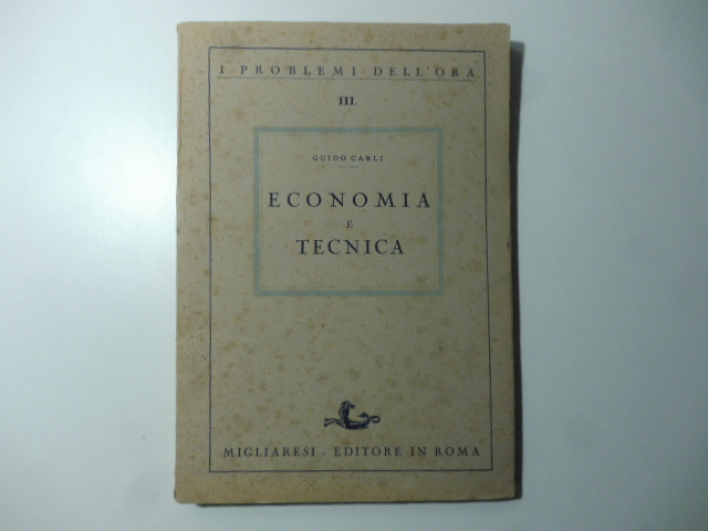Economia e tecnica - Le conseguenze economiche dell'evoluzione e della tenica